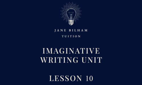 IMAGINATIVE WRITING UNIT - LESSON 10