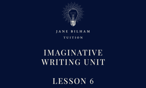 IMAGINATIVE WRITING UNIT - LESSON 6