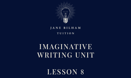 IMAGINATIVE WRITING UNIT - LESSON 8